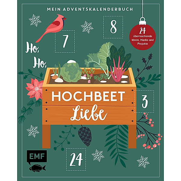 Mein Adventskalender-Buch - Ho, Ho, Hochbeetliebe, Sandra Jägers, Die Stadtgärtner, Annette Holländer, Raphaela Winterhalter, Silvia Appel, Bärbel Oftring, Katharina Pasternak, Johanna Rundel