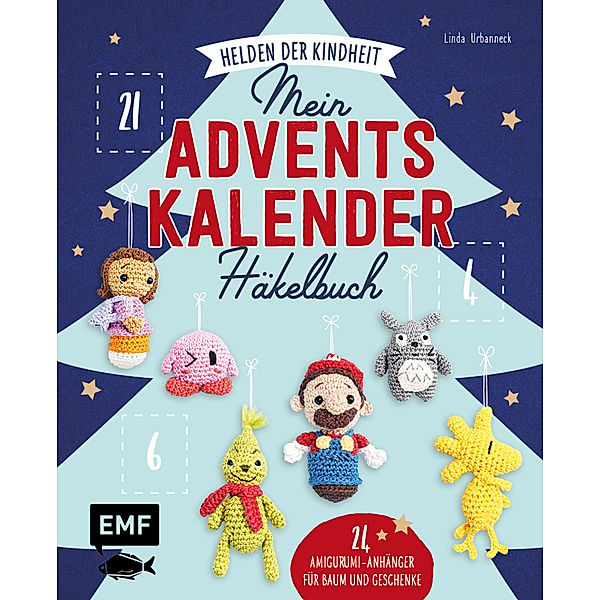 Mein Adventskalender-Häkelbuch: Helden der Kindheit - Merry X-Mas, Linda Urbanneck