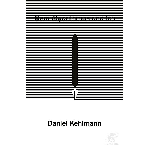 Mein Algorithmus und Ich, Daniel Kehlmann