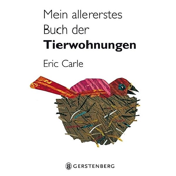 Mein allererstes Buch der Tierwohnungen, Eric Carle