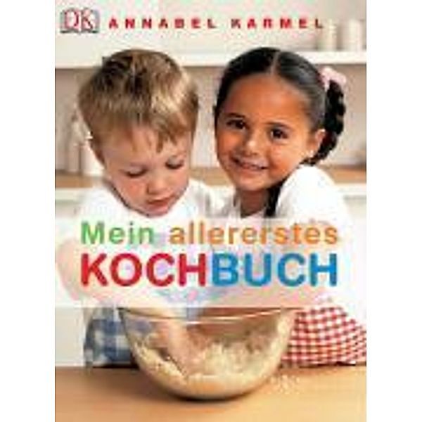 Mein allererstes Kochbuch, Annabel Karmel