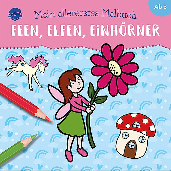 Mein allererstes Malbuch. Feen, Elfen, Einhörner, Verena Münstermann