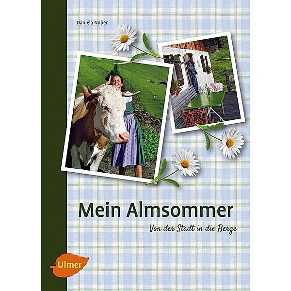 Mein Almsommer, Daniela Nuber