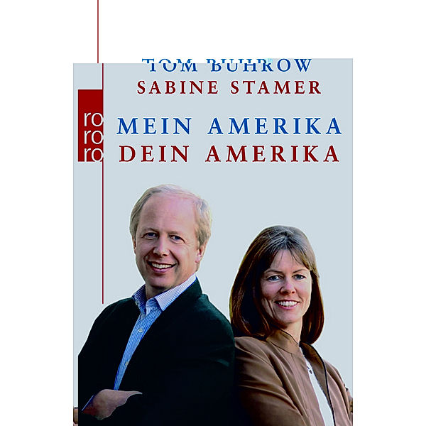 Mein Amerika - Dein Amerika, Tom Buhrow, Sabine Stamer