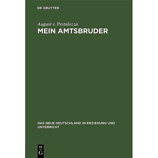 Mein Amtsbruder, August v. Pestalozza