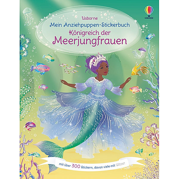 Mein Anziehpuppen-Stickerbuch: Königreich der Meerjungfrauen, Fiona Watt