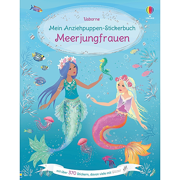Mein Anziehpuppen-Stickerbuch: Meerjungfrauen, Fiona Watt
