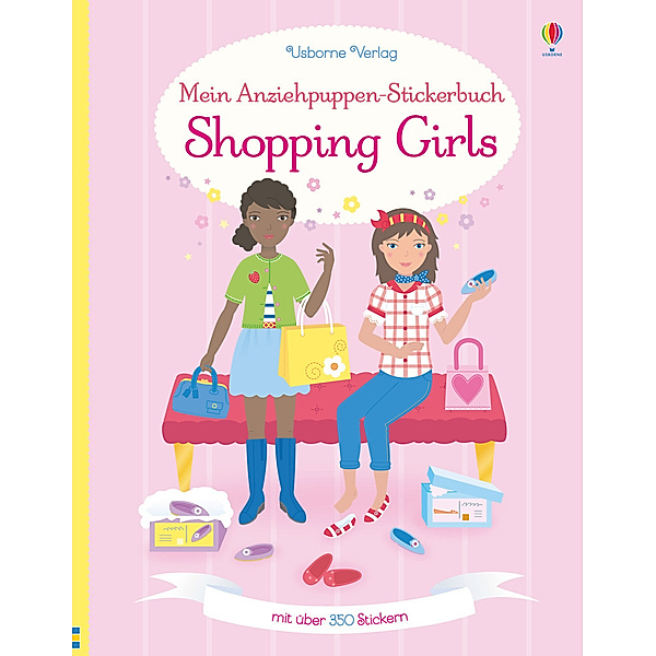 Mein Anziehpuppen-Stickerbuch / Mein Anziehpuppen-Stickerbuch: Shopping Girls, Fiona Watt