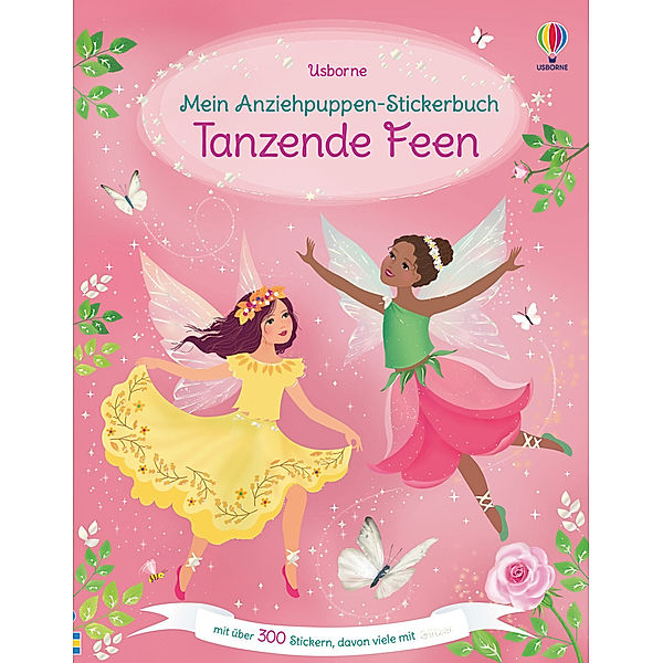 Mein Anziehpuppen-Stickerbuch: Tanzende Feen, Fiona Watt