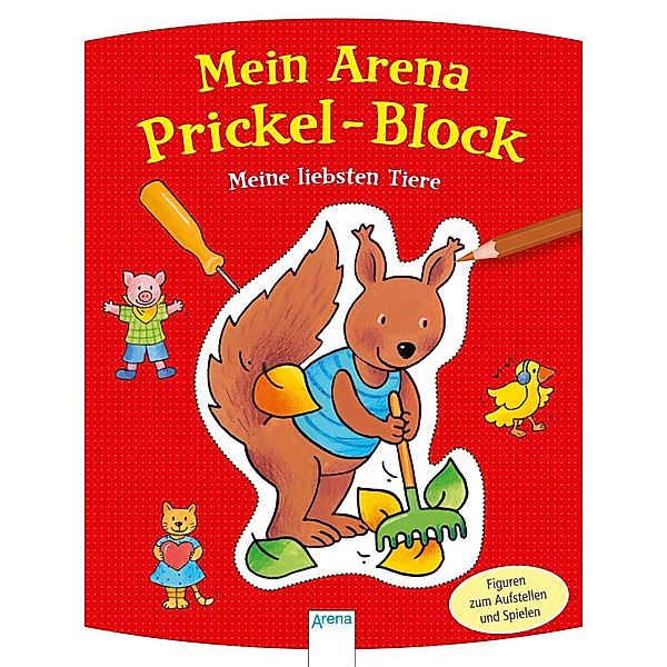 Mein Arena Prickel-Block. Meine liebsten Tiere, Corina Beurenmeister