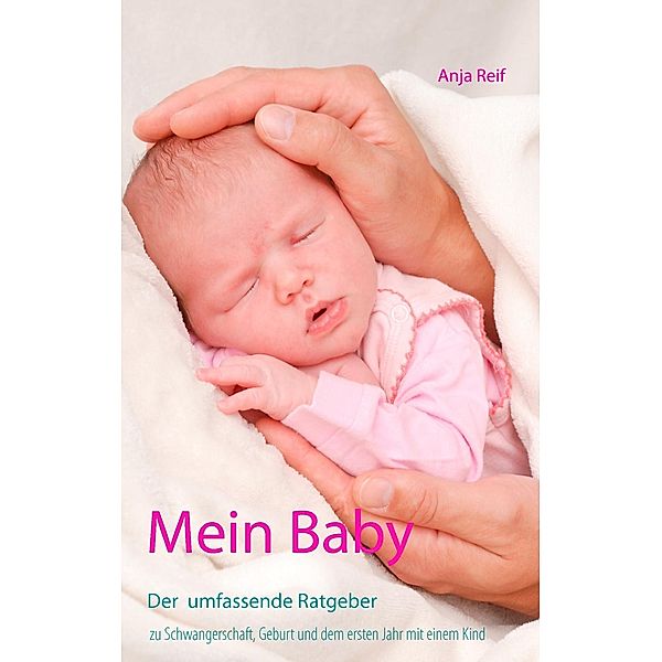 Mein Baby, Anja Reif