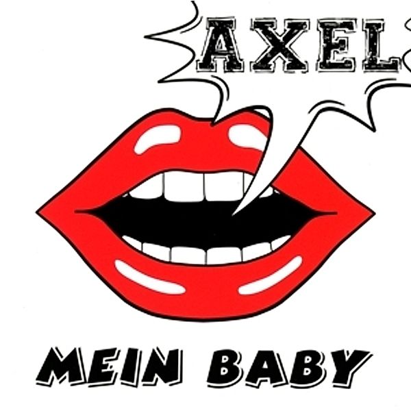 Mein Baby, Axel