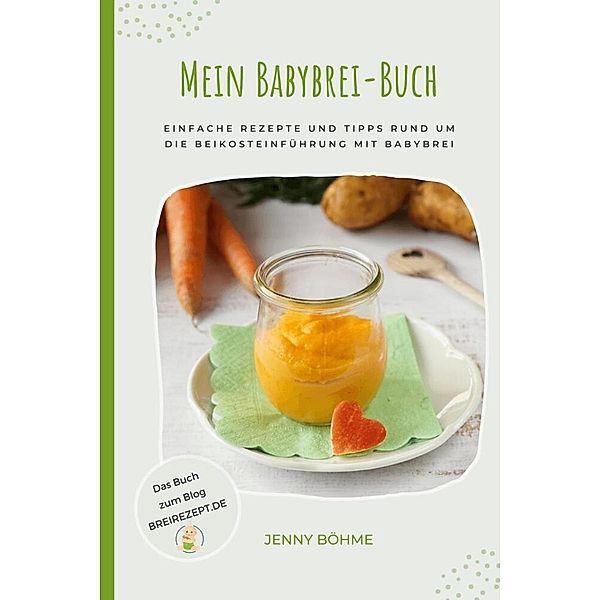 Mein Babybrei-Buch, Jenny Böhme
