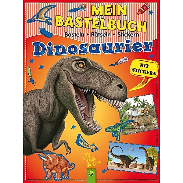 Mein Bastelbuch Dinosaurier, Lena Steinfeld