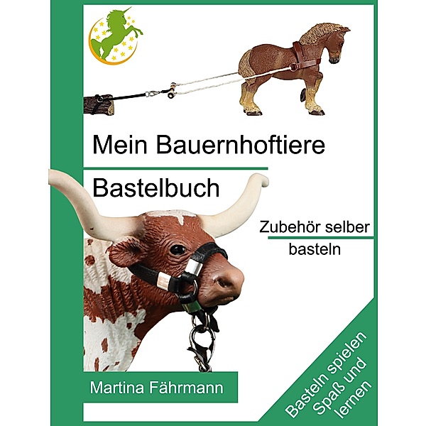 Mein Bauernhoftiere Bastelbuch, Martina Fährmann