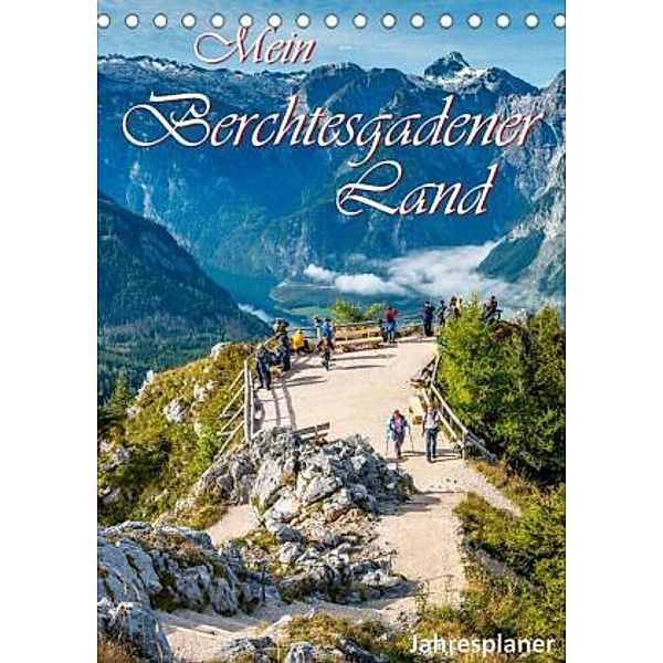 Mein Berchtesgadener Land (Tischkalender 2022 DIN A5 hoch), Dieter-M. Wilczek