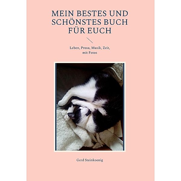 Mein bestes und schönstes Buch für Euch, Gerd Steinkoenig