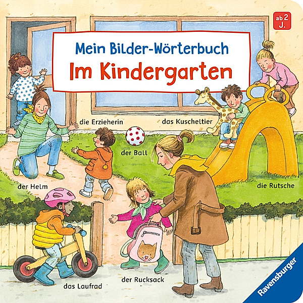 Mein Bilder-Wörterbuch: Im Kindergarten, Susanne Gernhäuser
