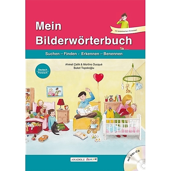 Mein Bilderwörterbuch, Deutsch - Persisch, m. Audio-CD, Ahmet Çelik, Martina Ducqué