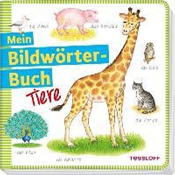 Mein Bildwörterbuch - Tiere, Silke Neubert