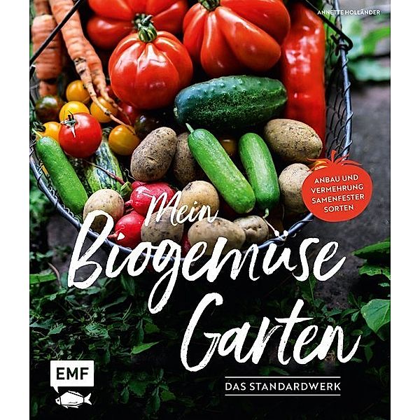 Mein Biogemüse-Garten, Annette Holländer