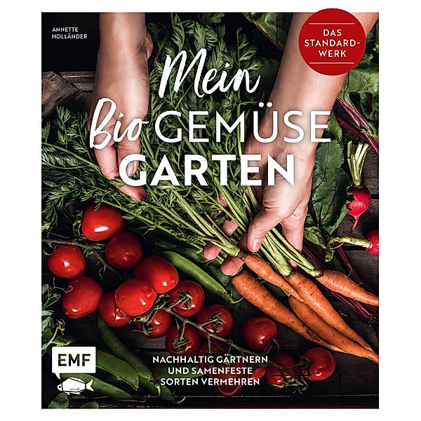 Mein Biogemüse-Garten, Annette Holländer