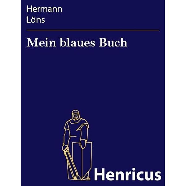 Mein blaues Buch, Hermann Löns