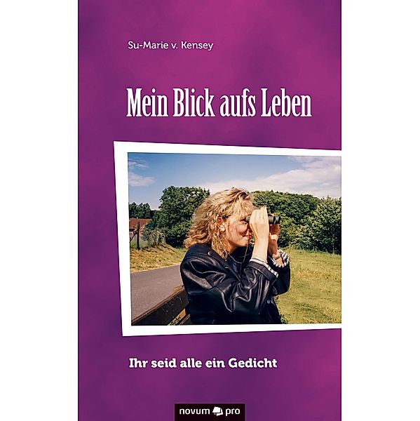 Mein Blick aufs Leben, Su-Marie v. Kensey