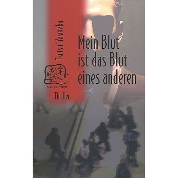 Mein Blut ist das Blut eines anderen, Yasutaka Tsutsui