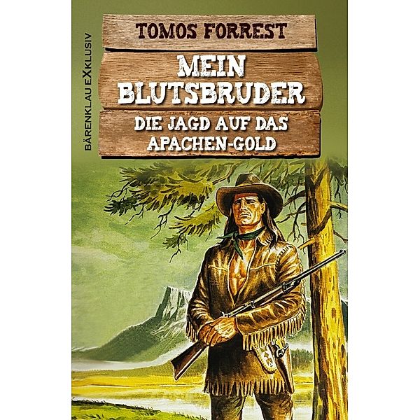 Mein Blutsbruder: Die Jagd auf das Apachen-Gold, Tomos Forrest