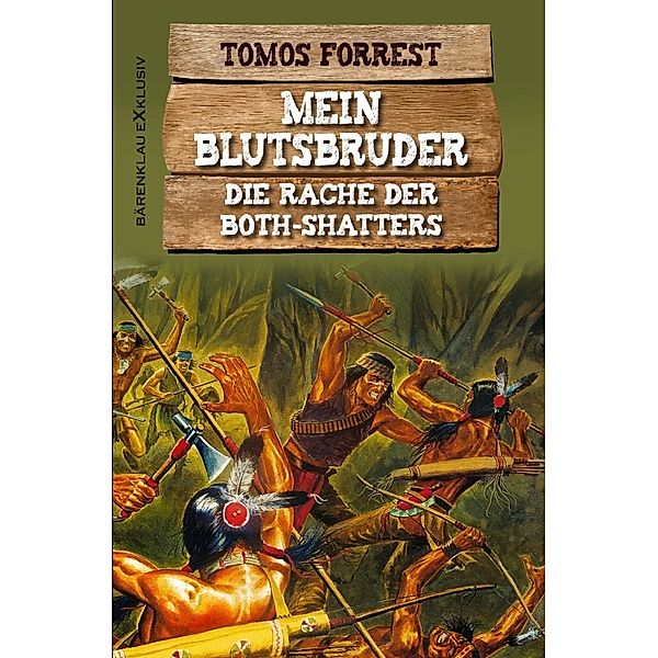 Mein Blutsbruder: Die Rache der Both Shatters, Tomos Forrest