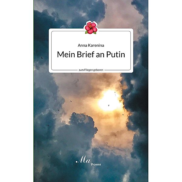 Mein Brief an Putin / Ma·Power Bd.2, Anna Karenina