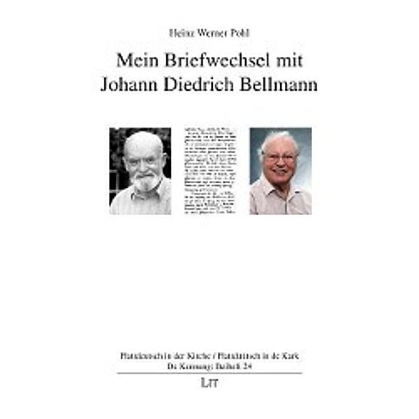 Mein Briefwechsel mit Johann Diedrich Bellmann, Heinz Werner Pohl