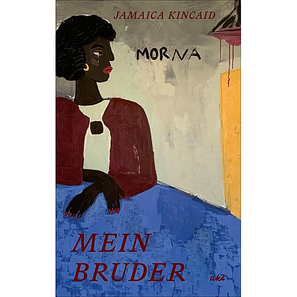 Mein Bruder, Jamaica Kincaid