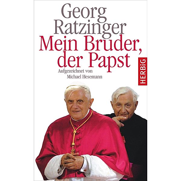 Mein Bruder der Papst, Georg Ratzinger