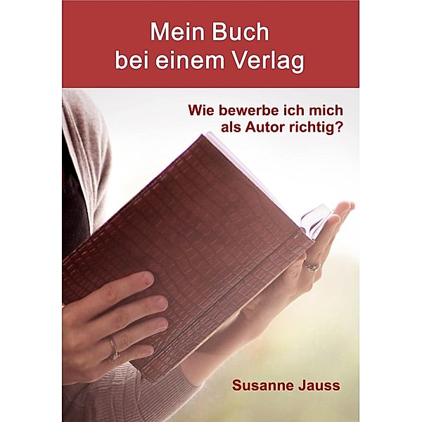 Mein Buch bei einem Verlag, Susanne Jauss