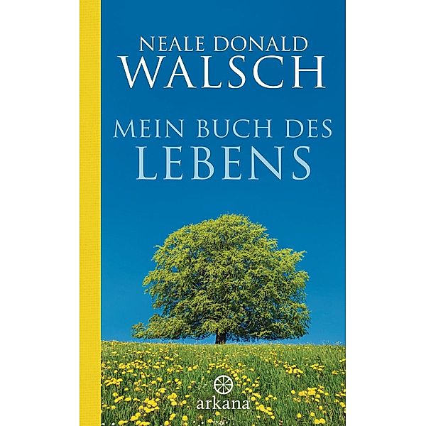 Mein Buch des Lebens, Neale Donald Walsch
