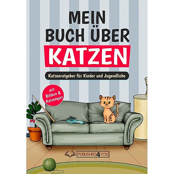 Mein Buch u¨ber Katzen, Tanja Lobwald