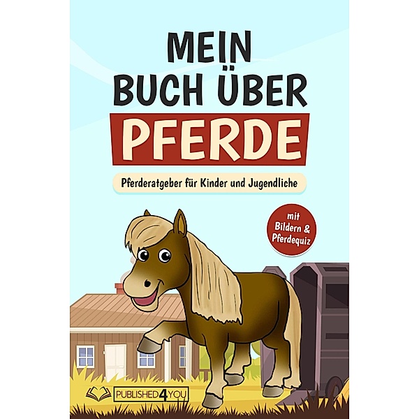 Mein Buch über Pferde, Carina Dieskamp