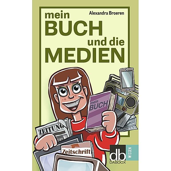 Mein Buch und die Medien, Alexandra Broeren