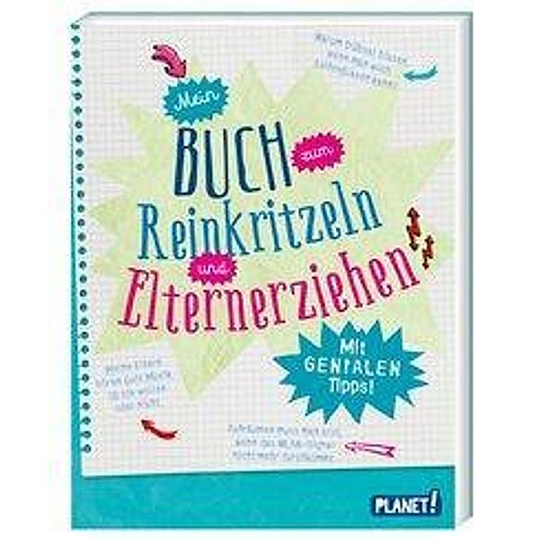 Mein Buch zum Reinkritzeln und Elternerziehen, Bettina Domzalski