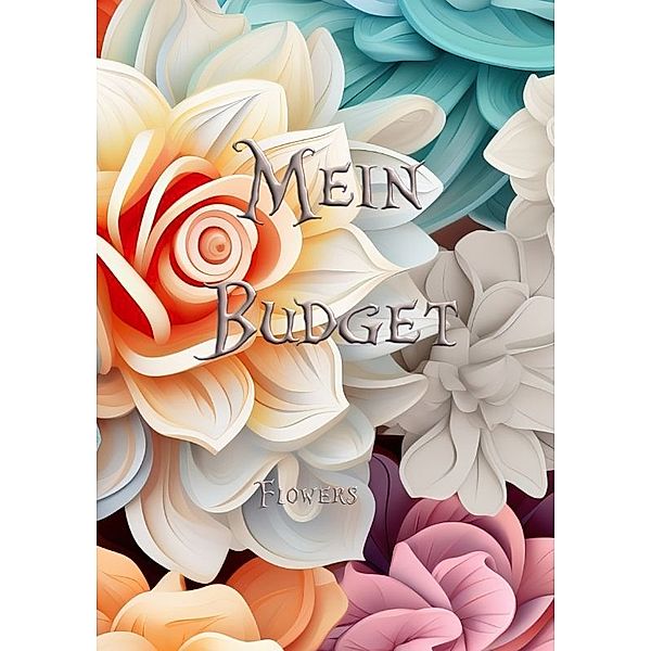 Mein Budget - Flower Edition, havicaro