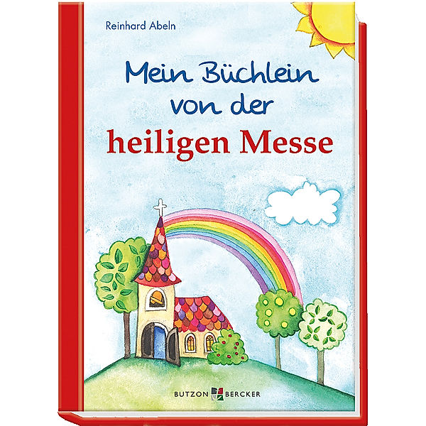 Mein Büchlein von der heiligen Messe, Reinhard Abeln