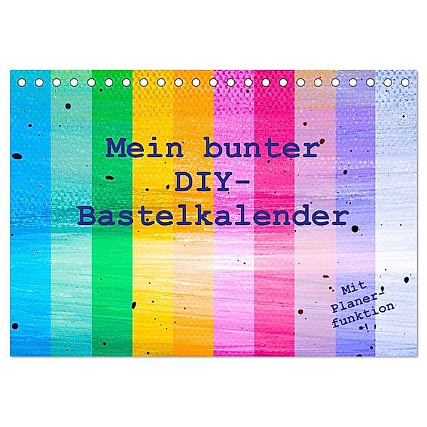 Mein bunter DIY-Bastelkalender (Tischkalender 2025 DIN A5 quer), CALVENDO Monatskalender, Calvendo, Carola Vahldiek