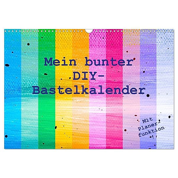 Mein bunter DIY-Bastelkalender (Wandkalender 2024 DIN A3 quer), CALVENDO Monatskalender, Carola Vahldiek