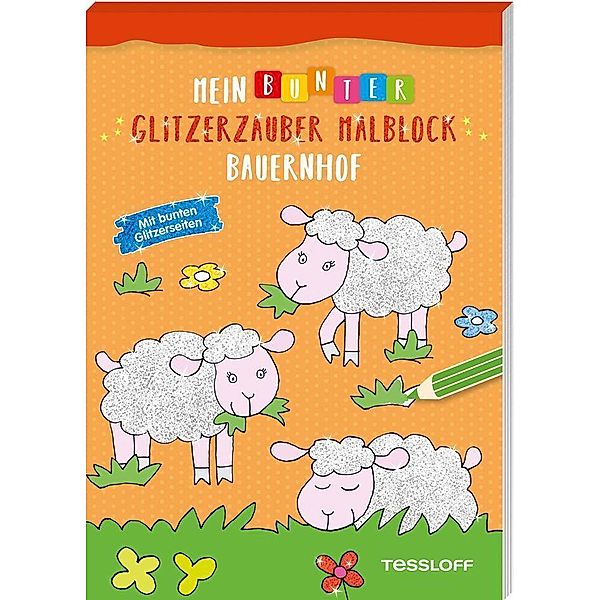 Mein bunter Glitzerzauber Malblock: Bauernhof