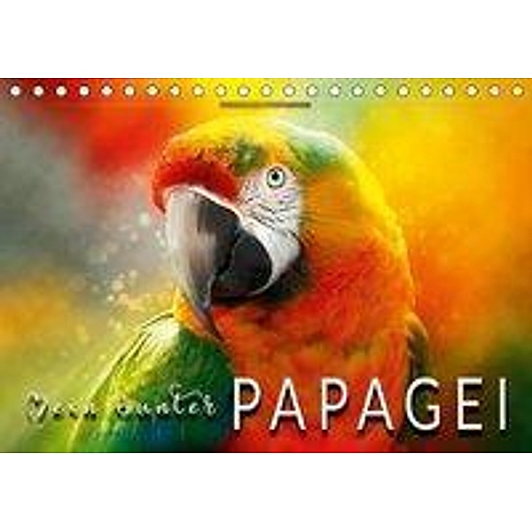 Mein bunter Papagei (Tischkalender 2018 DIN A5 quer), Peter Roder
