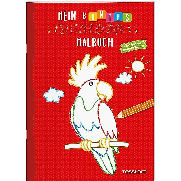 Mein buntes Glitzerzauber-Malbuch (Papagei), Kersti Turnhofer
