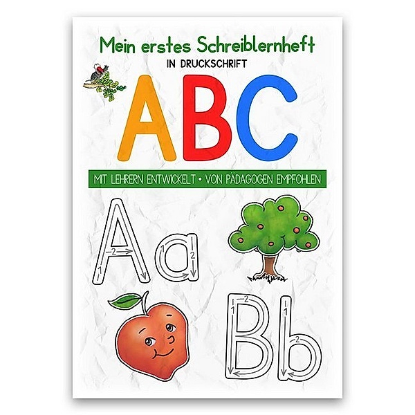 Mein buntes Kinder-ABC Druckschrift Schreiblernheft DIN A4, E&Z-Verlag GmbH