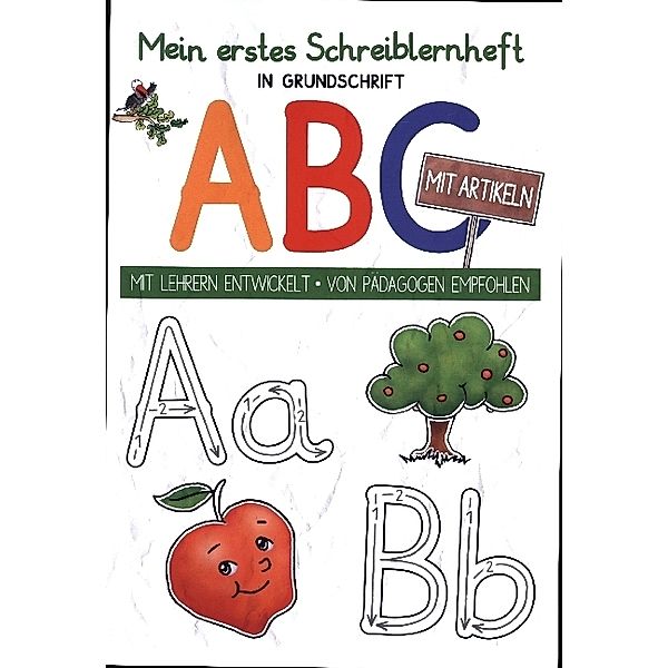 Mein buntes Kinder-ABC Grundschrift mit Artikeln Schreiblernheft DIN A4, E&Z-Verlag GmbH